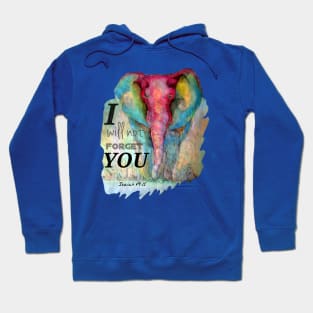 Elephant I will not forget Hoodie